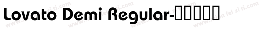 Lovato Demi Regular字体转换